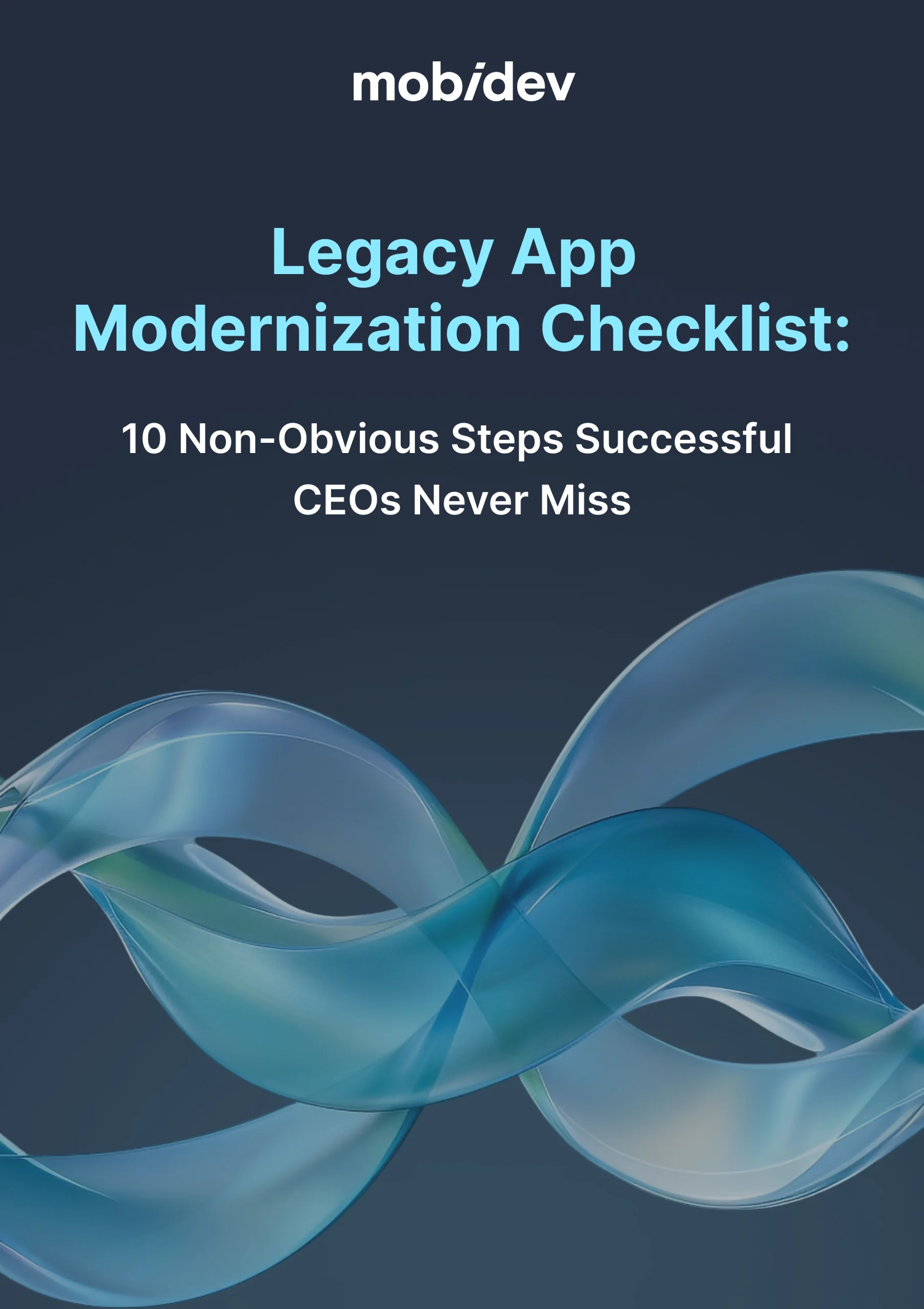 Legacy App Modernization Checklist Non Obvious Steps Successful CEOs Never Miss